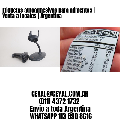 Etiquetas autoadhesivas para alimentos | Venta a locales | Argentina