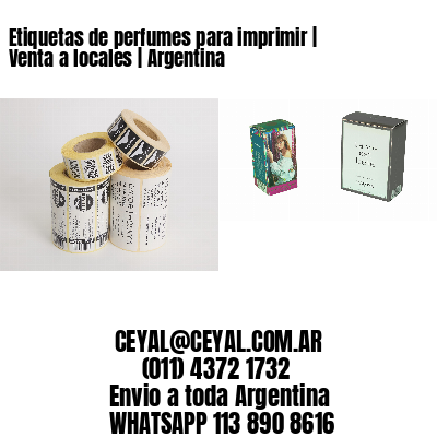 Etiquetas de perfumes para imprimir | Venta a locales | Argentina
