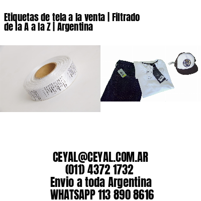Etiquetas de tela a la venta | Filtrado de la A a la Z | Argentina