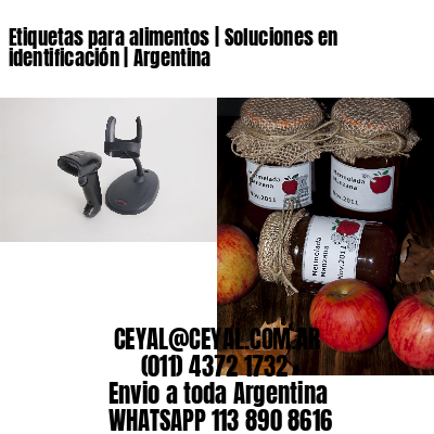 Etiquetas para alimentos | Soluciones en identificación | Argentina