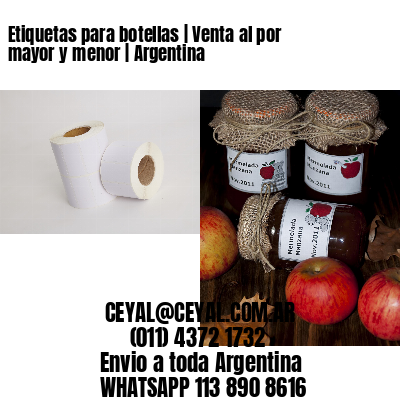 Etiquetas para botellas | Venta al por mayor y menor | Argentina