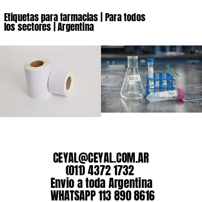 Etiquetas para farmacias | Para todos los sectores | Argentina