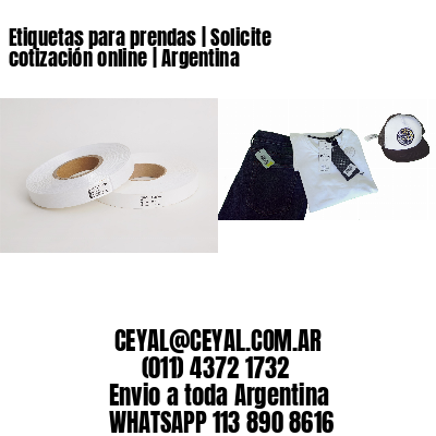 Etiquetas para prendas | Solicite cotización online | Argentina