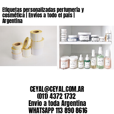 Etiquetas personalizadas perfumería y cosmética | Envíos a todo el país | Argentina