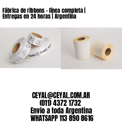 Fábrica de ribbons – línea completa | Entregas en 24 horas | Argentina
