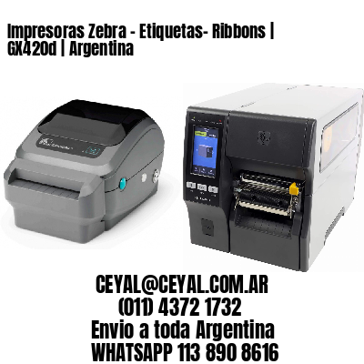Impresoras Zebra – Etiquetas- Ribbons | GX420d | Argentina
