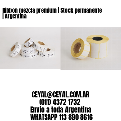 Ribbon mezcla premium | Stock permanente | Argentina