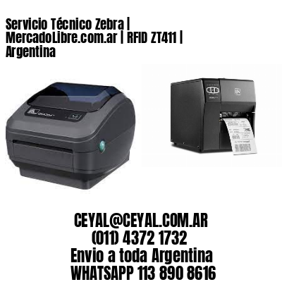 Servicio Técnico Zebra | MercadoLibre.com.ar | RFID ZT411 | Argentina