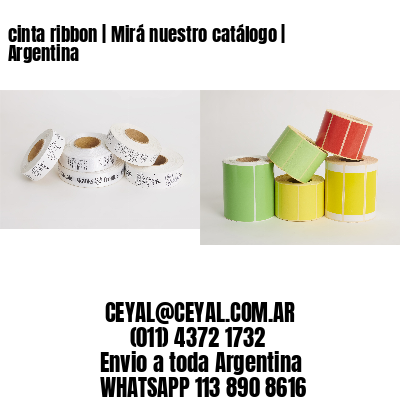 cinta ribbon | Mirá nuestro catálogo | Argentina