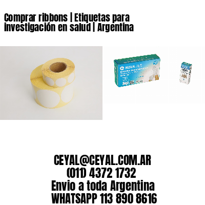 Comprar ribbons | Etiquetas para investigación en salud | Argentina