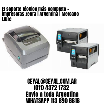 El soporte técnico más completo – impresoras Zebra | Argentina | Mercado Libre