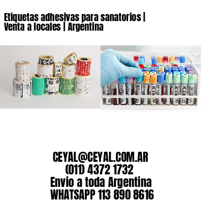 Etiquetas adhesivas para sanatorios | Venta a locales | Argentina