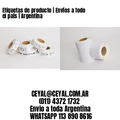 Etiquetas de producto | Envíos a todo el país | Argentina