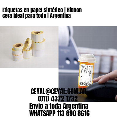 Etiquetas en papel sintético | Ribbon cera ideal para todo | Argentina