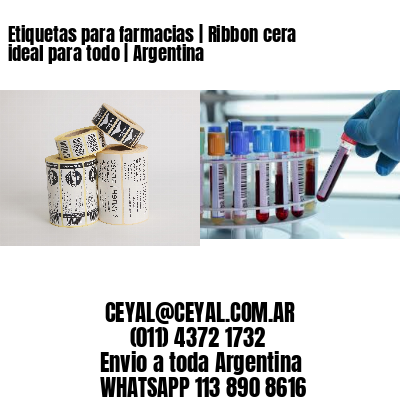 Etiquetas para farmacias | Ribbon cera ideal para todo | Argentina