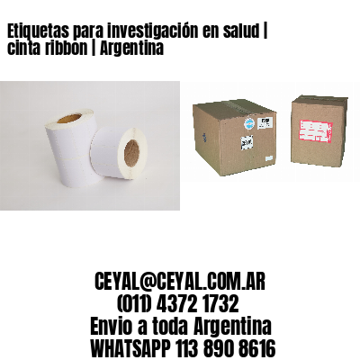 Etiquetas para investigación en salud | cinta ribbon | Argentina