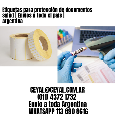 Etiquetas para protección de documentos salud | Envíos a todo el país | Argentina