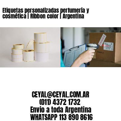 Etiquetas personalizadas perfumería y cosmética | Ribbon color | Argentina