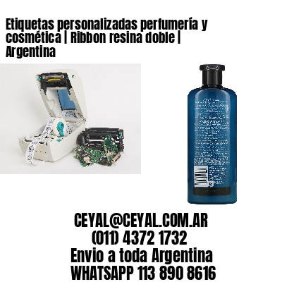 Etiquetas personalizadas perfumería y cosmética | Ribbon resina doble | Argentina
