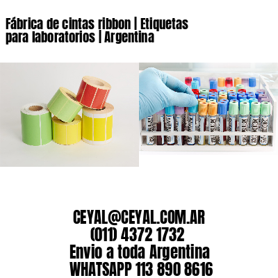 Fábrica de cintas ribbon | Etiquetas para laboratorios | Argentina