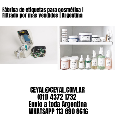 Fábrica de etiquetas para cosmética | Filtrado por más vendidos | Argentina