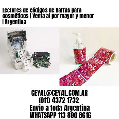 Lectores de códigos de barras para cosméticos | Venta al por mayor y menor | Argentina
