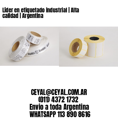 Líder en etiquetado industrial | Alta calidad | Argentina