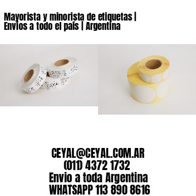 Mayorista y minorista de etiquetas | Envíos a todo el país | Argentina