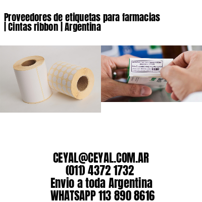 Proveedores de etiquetas para farmacias | Cintas ribbon | Argentina