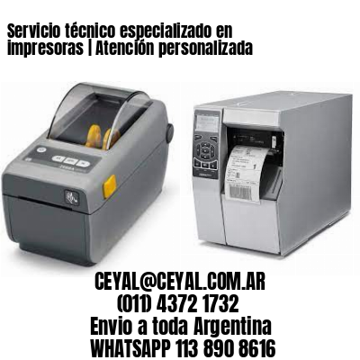 Servicio técnico especializado en impresoras | Atención personalizada