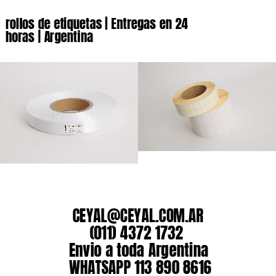 rollos de etiquetas | Entregas en 24 horas | Argentina