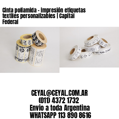 Cinta poliamida – impresión etiquetas textiles personalizables | Capital Federal