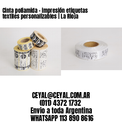 Cinta poliamida – impresión etiquetas textiles personalizables | La Rioja