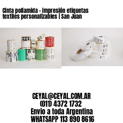 Cinta poliamida – impresión etiquetas textiles personalizables | San Juan