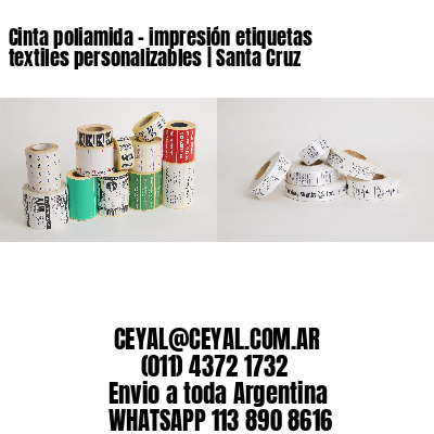 Cinta poliamida – impresión etiquetas textiles personalizables | Santa Cruz