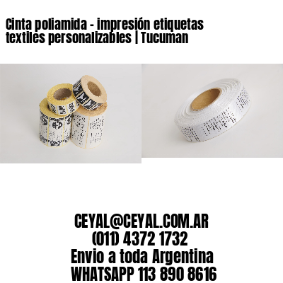 Cinta poliamida – impresión etiquetas textiles personalizables | Tucuman