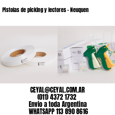 Pistolas de picking y lectores – Neuquen