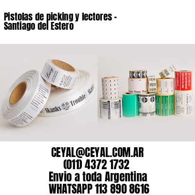 Pistolas de picking y lectores – Santiago del Estero