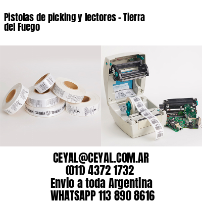 Pistolas de picking y lectores – Tierra del Fuego