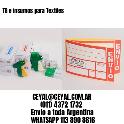 TG e insumos para Textiles