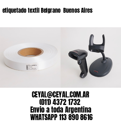 etiquetado textil Belgrano  Buenos Aires