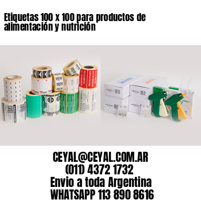 Etiquetas 100 x 100 para productos de alimentación y nutrición