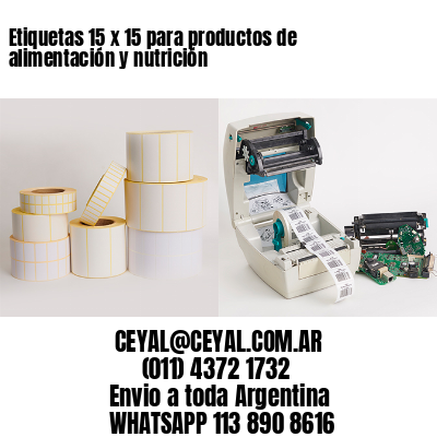 Etiquetas 15 x 15 para productos de alimentación y nutrición
