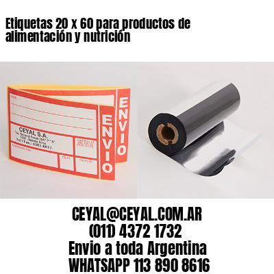 Etiquetas 20 x 60 para productos de alimentación y nutrición
