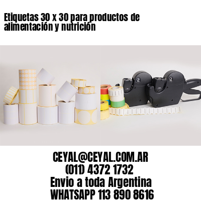 Etiquetas 30 x 30 para productos de alimentación y nutrición