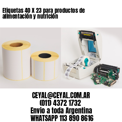 Etiquetas 40 X 23 para productos de alimentación y nutrición