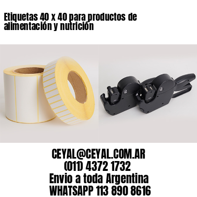 Etiquetas 40 x 40 para productos de alimentación y nutrición