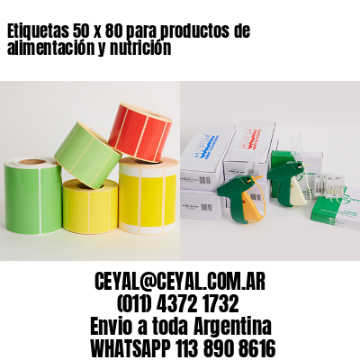 Etiquetas 50 x 80 para productos de alimentación y nutrición