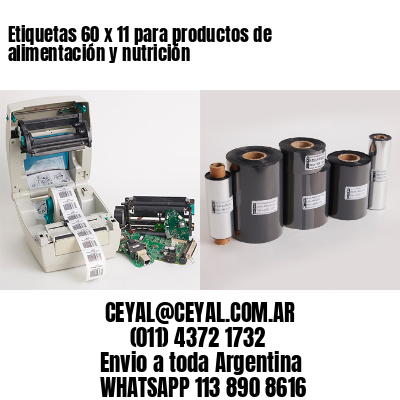Etiquetas 60 x 11 para productos de alimentación y nutrición