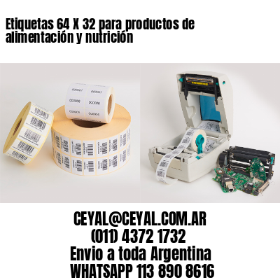 Etiquetas 64 X 32 para productos de alimentación y nutrición